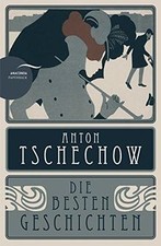 Anton Tschechow - Die besten