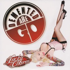 Demented Are Go Lucky Charm LTD. ED., NUMBERED, WHITE VINYL NEAR MINT