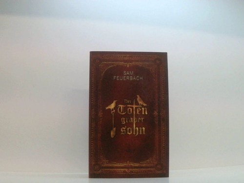 Der totengräbersohn buch 1 - der, (buch