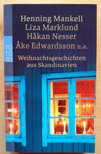 Weihnachtsgeschichten aus Skandinavien: Henning Mankell, Hakan Nesser