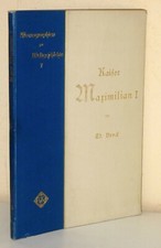 Ed. Heyck: Kaiser Maximilian