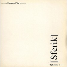 Emmanuel Top - Spherique