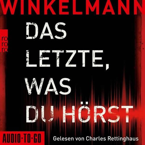 Das letzte was - das, hörst