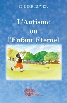 Lautisme lenfant eternel - ou,