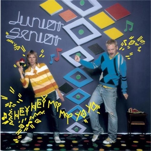 Junior senior hey - hey, yo