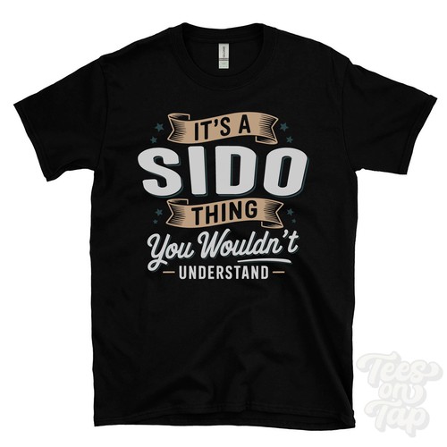 Sido thing you would t - a, would't