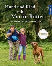 Hund und Kind - mit Martin Rütter