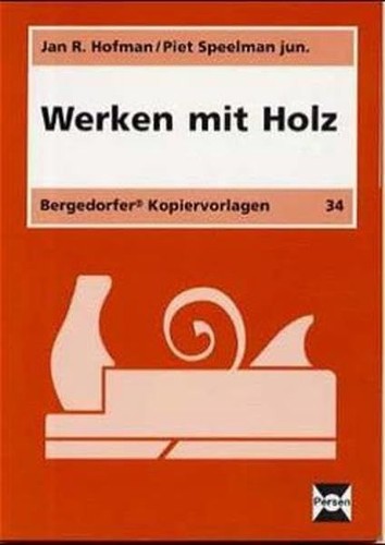 Werken mit holz bergedorfer - werken,