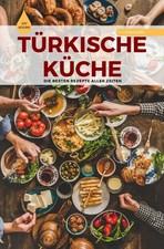 TÜRKISCHE KÜCHE Das