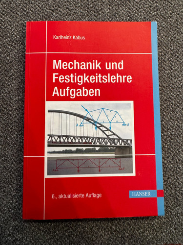 Mechanik und festigkeitslehre - mechanik,