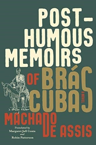 Posthumous memoirs brás - memoirs,