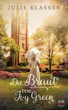 Die Braut von Ivy Green | Julie Klassen | Deutsch | Taschenbuch | 496 S. | 2019