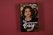 347879 Dorothy Eden DIE AMERIKANISCHE ERBIN Naumann & Göbel HC