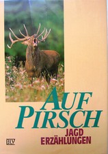 Auf pirsch jagd erzählungen - auf,