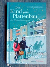 Das Kind vom Plattenbau / Eine Weihnachtsgeschichte von Georg Ringsgwandl - 2013