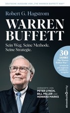 Warren Buffett: Sein Weg. Seine Methode. Seine Strategie. 30 Jahre "The Warre...