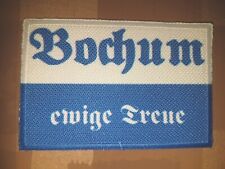Aufnäher Bochum Ewige Treue  RARITÄT  PATCH aufnäher kutte gr.9×6cm.