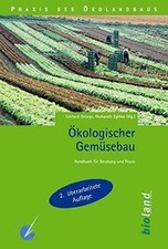Ökologischer Gemüsebau: Handbuch für Beratung und P... | Buch | neuwertig