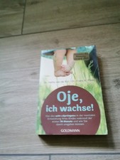 Oje, ich wachse!. Von den acht "Sprüngen" in der mentalen Entwicklung Ihres Kind