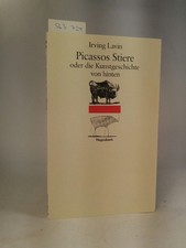 Picassos Stiere oder Die Kunstgeschichte von hinten. [Neubuch] Aus dem Amerikani