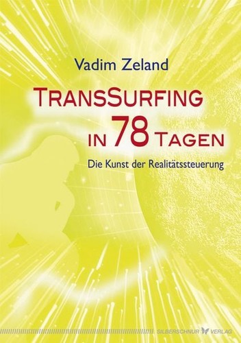 Transsurfing tagen die - transsurfing, in