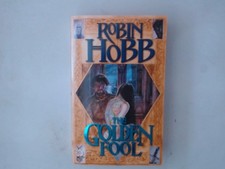 The Golden Fool (The Tawny Man Trilogy, Band 2) Hobb, Robin: