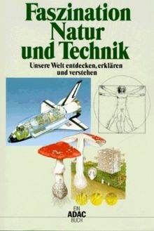 Faszination natur und technik - natur,