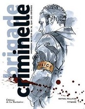 Brigade criminelle, immersion