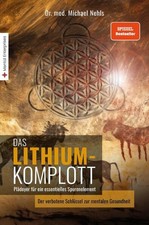 Das Lithium-Komplott | Michael Nehls | deutsch