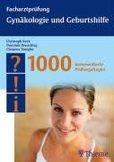 Facharztprüfung Gynäkologie und Geburtshilfe: 1000 Kommentare... | Buch | guter Zustand