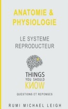 Anatomie Et Physiologie: Le