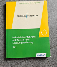 Schmolke Deitermann Industriebuchführung Kosten und Leistungsrechnung Winklers