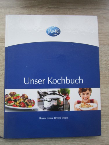 Amc unser kochbuch - amc,