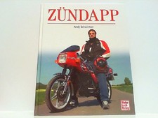 Zündapp. Schwietzer, Andy: