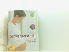 Das große Buch zur Schwangerschaft. Umfassender Rat für jede Woche [um 661495021
