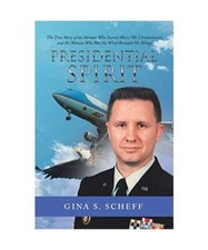 Presidential Spirit: The True