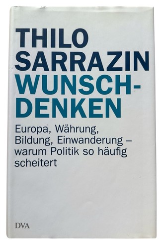 Wunschdenken thilo sarrazin - thilo,