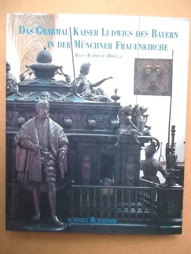 Das grabmal kaiser ludwigs des - ludwigs,
