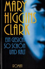 Mary Higgins Clark - Ein Gesicht so schön und kalt - Gebunden, ungelesen