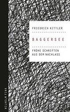 Baggersee. Frühe Schriften