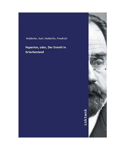 Hyperion oder der - oder,, eremit