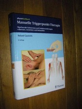 Manuelle Triggerpunkt-Therapie. Myofasziale Schmerzen und Funktionsstörungen erk