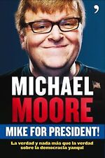 Mike for President! : la verdad y nada más que la v... | Buch | Zustand sehr gut