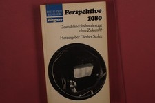 405610 PERSPEKTIVE 1980 Christian Wegner Verlag Deutschland: Industriestaat ohne