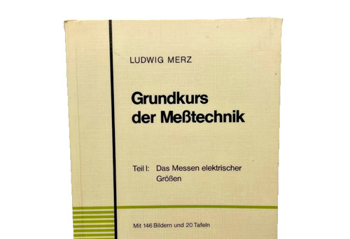 Grundkurs der meßtechnik teil - grundkurs,