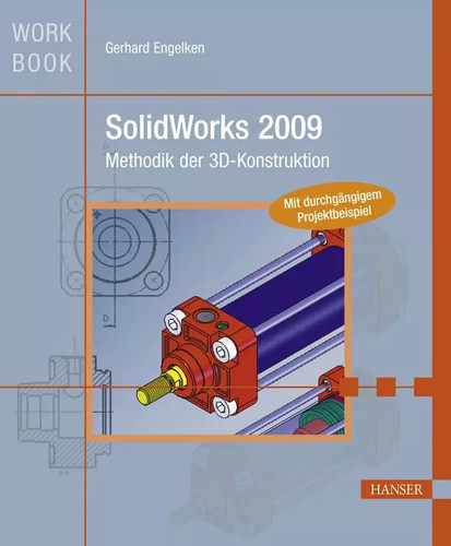Solidworks 2009 methodik der - 2009:,