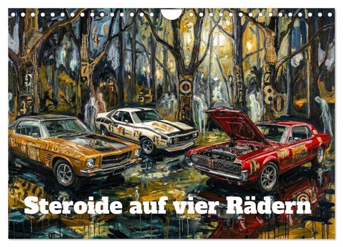 Steroide auf vier - , rädern
