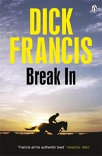 Break in, Dick Francis