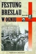 Festung Breslau w ogniu