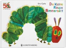 Die kleine raupe nimmersatt - kleine,